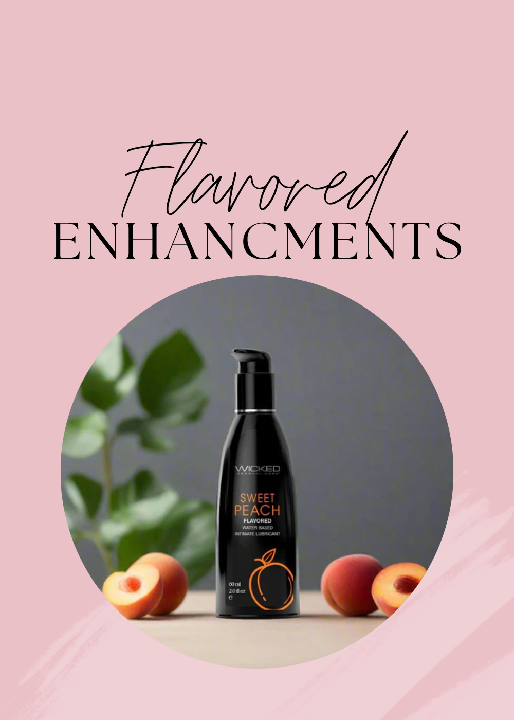 Flavored Enhancements