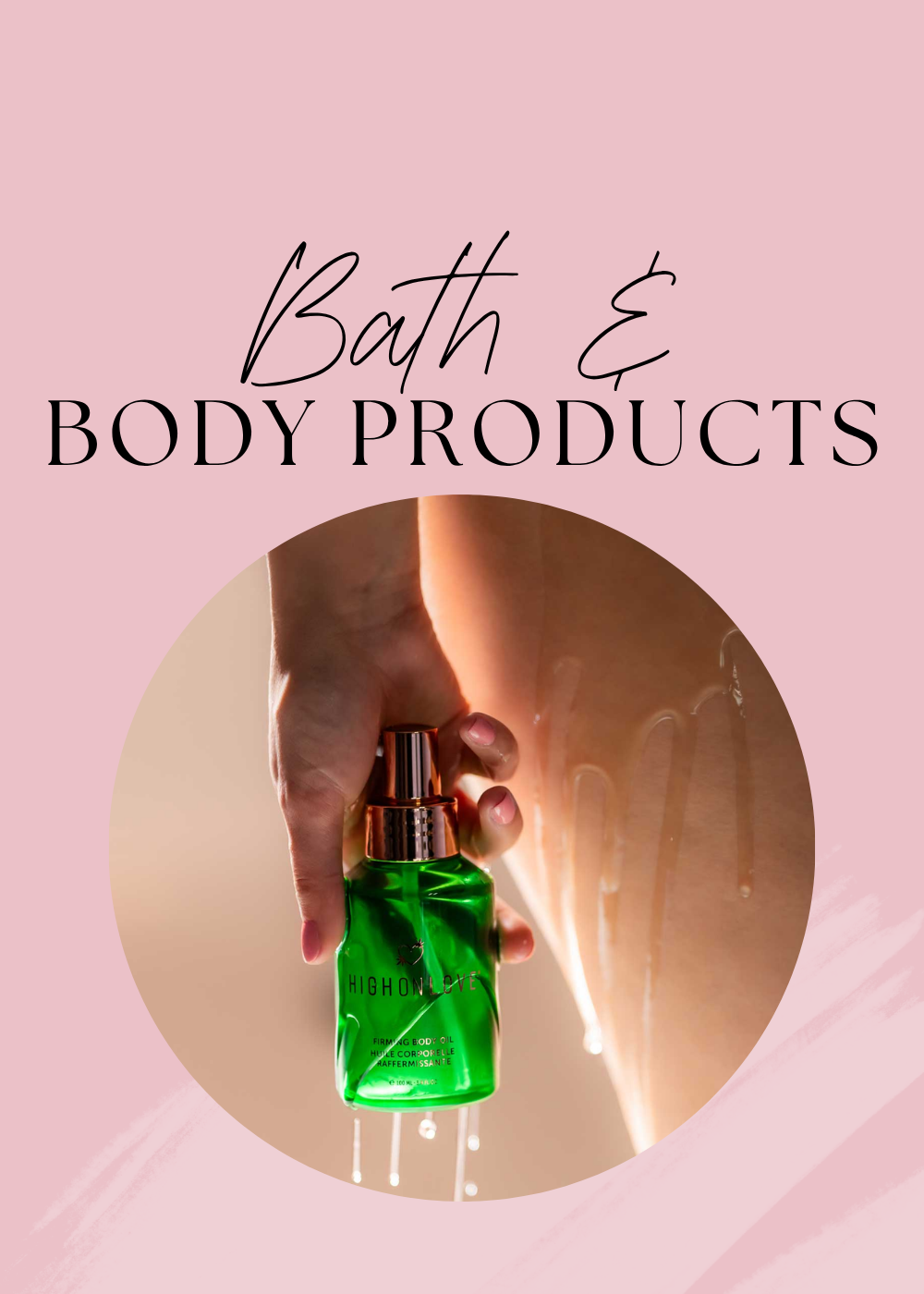 Bath & Body Products