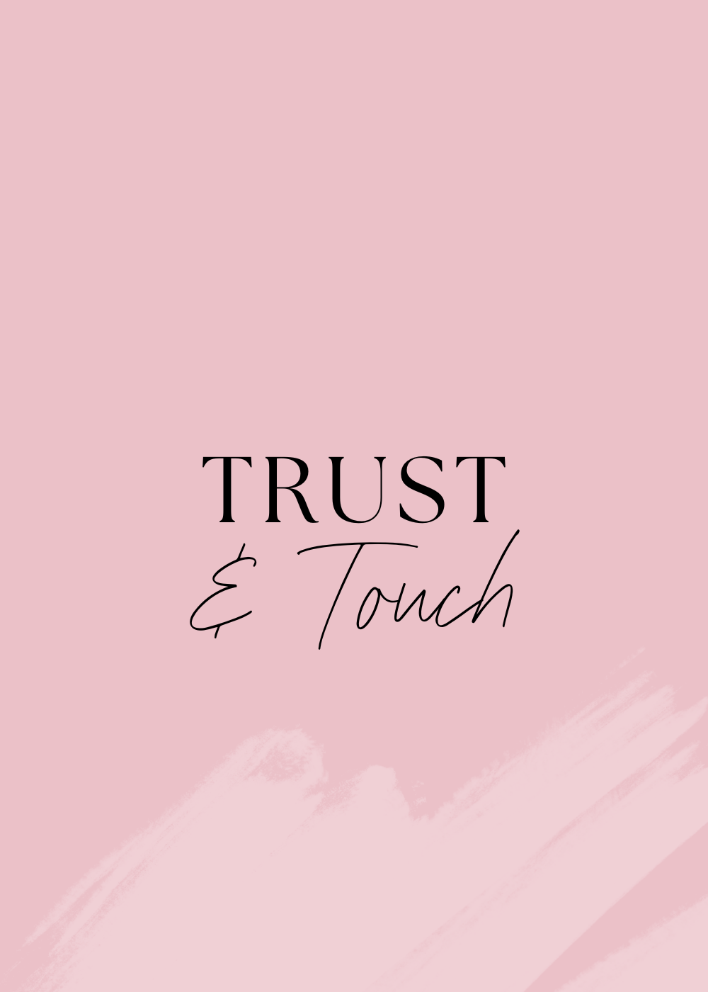Trust & Touch